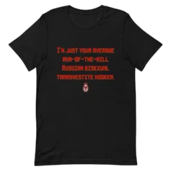 Russian Bisexual Transvestite Hooker T-Shirt