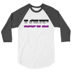 Asexual Love 3/4 Sleeve Raglan Shirt
