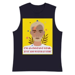I'm An Instant Star Muscle Shirt