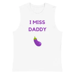 I Miss Daddy Muscle Shirt 5 I Miss Daddy Muscle Shirt -BoldSkin Store unisex muscle shirt white front 6266165fb6938