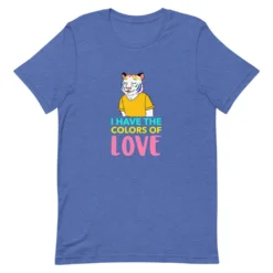 I Have The Colors Of Love T-Shirt -BoldSkin Store unisex staple t shirt heather true royal front 624a53fec84c4