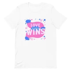 Love Always Wins T-Shirt -BoldSkin Store unisex staple t shirt white front 615b6a592ab67