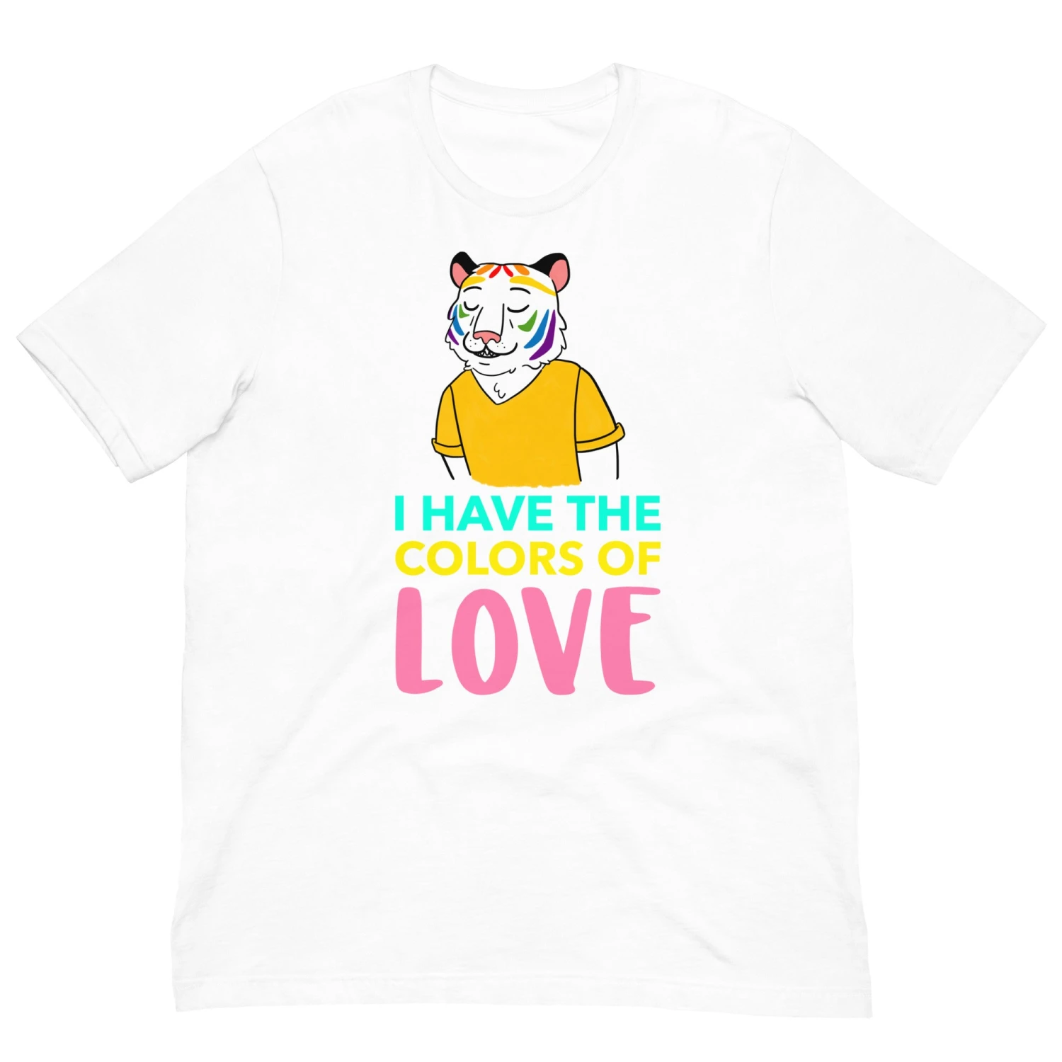 I Have The Color Of Love Unisex T-Shirt 3 I Have The Color Of Love Unisex T-Shirt - Image 3