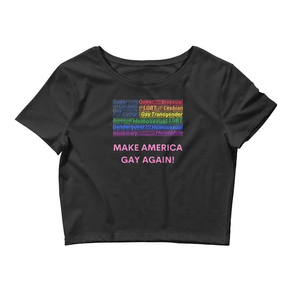Make America Gay Again! Crop Top 2 Make America Gay Again! Crop Top - Image 2