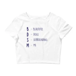 BDSM (Beautiful Dogs Surrounding Me) Crop Top